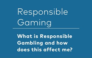 Responsible gaming 